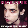 jukebox.php?image=micro.png&group=Nick+Cave+%26+The+Bad+Seeds&album=From+Her+To+Eternity