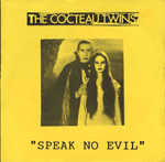 Cover scan: CocteauTwins.SpeakNoEvil.single.jpg