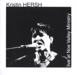 Cover scan: KristinHersh.LiveAtNoeValleyMinistry1.cd.jpg