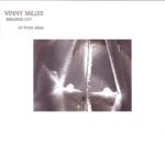 Cover scan: VinnyMiller.BreakingOutOfYourArms.cd.jpg