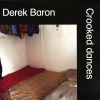 jukebox.php?image=micro.png&group=Derek+Baron&album=Crooked+Dances