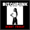 jukebox.php?image=micro.png&group=Debby+Friday&album=Bitchpunk